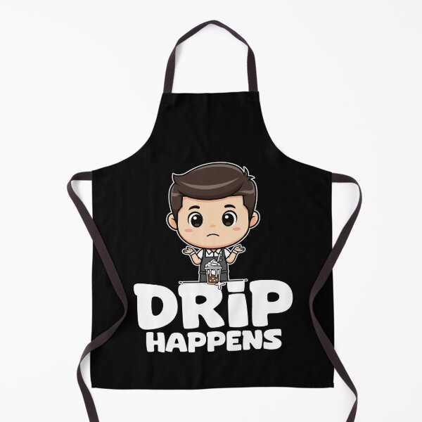 Item preview, DRIP HAPPENS - BARISTA GIFT designed and sold by KEF Custom.