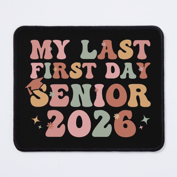 Item preview, My Last First Day Senior 2026 Class of 2026 Back to School designed and sold by Stick-Artistry.