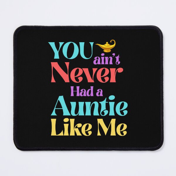 Item preview, You Ain’t Never Had a Auntie Like Me – Magic Lamp Style designed and sold by 93-Store.