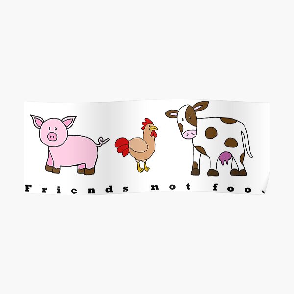 Friends not food Poster