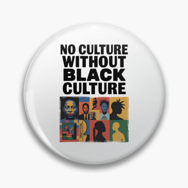 Item preview, No Culture Without Black Culture designed and sold by Culturedesign25.