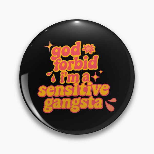 Item preview, God Forbid I’m a Sensitive Gangsta designed and sold by FlowSonic.