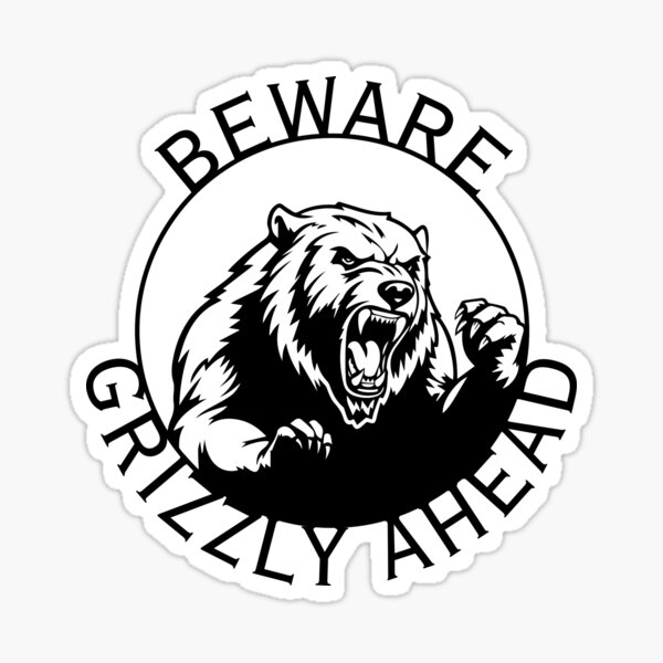 Item preview, Fiery Violent Grizzly Bear Roaring Vigorously and saying Beware grizzly Ahead art designed and sold by VENOHA.
