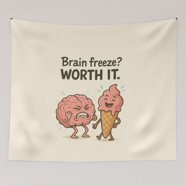 Item preview, Brain Freeze? Totally Worth It! designed and sold by EfraimFunArt.