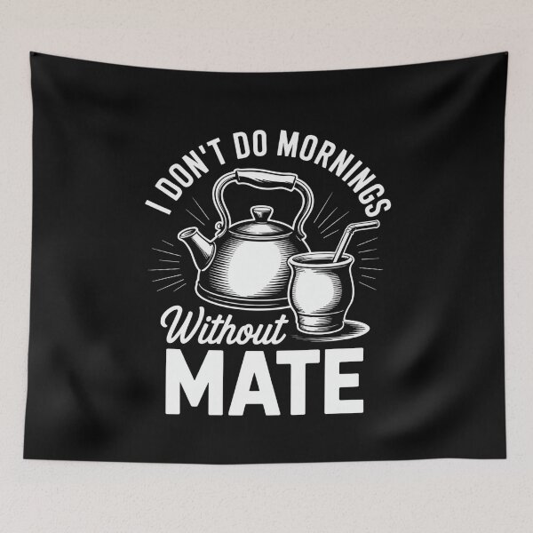 Item preview, Mornings Without Mate Tee Trinker designed and sold by MooonTees.