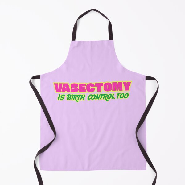 Item preview, VASECTOMY IS BIRTH CONTROL TOO designed and sold by isi.not.easy.