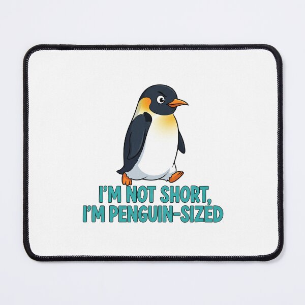 Item preview, Funny meme - I'm Not Short, I'm Penguin-Sized designed and sold by hamishby.