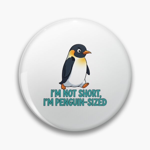 Item preview, Funny meme - I'm Not Short, I'm Penguin-Sized  designed and sold by hamishby.