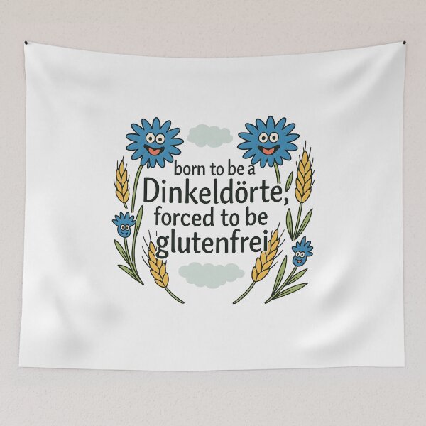 Artikelvorschau, born to be Dinkeldörte, forced to be glutenfrei entworfen und verkauft von Jasardpu.
