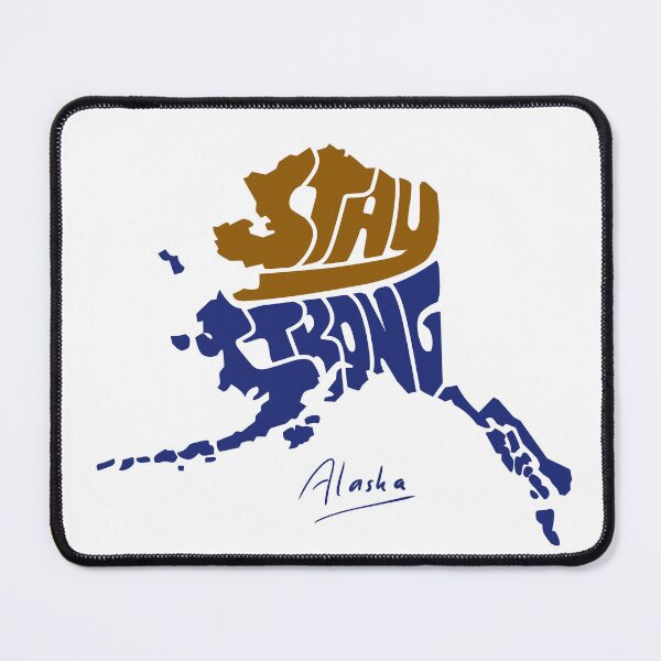 Item preview, "Stay Strong" Word Art Design in Alaska Map designed and sold by Wahrurrozi.
