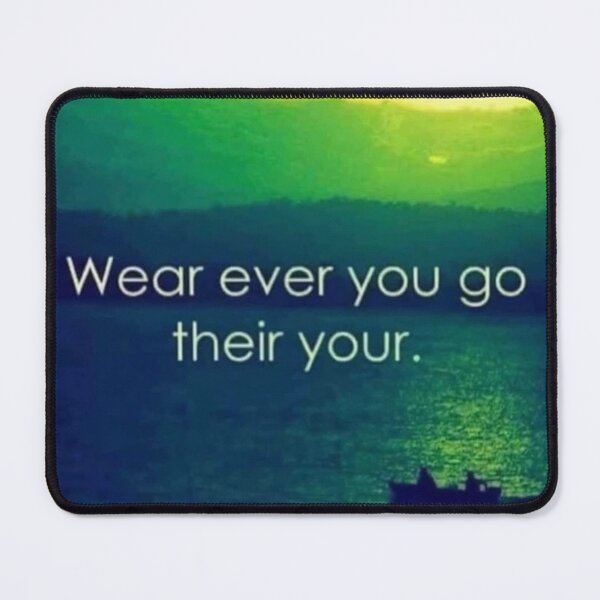 Item preview, Wear ever you go their your designed and sold by Vetrotek.