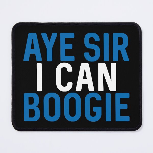 Item preview, Aye Sir I Can Boogie, Scottish Saltire Football Slogan Design designed and sold by MacPean.