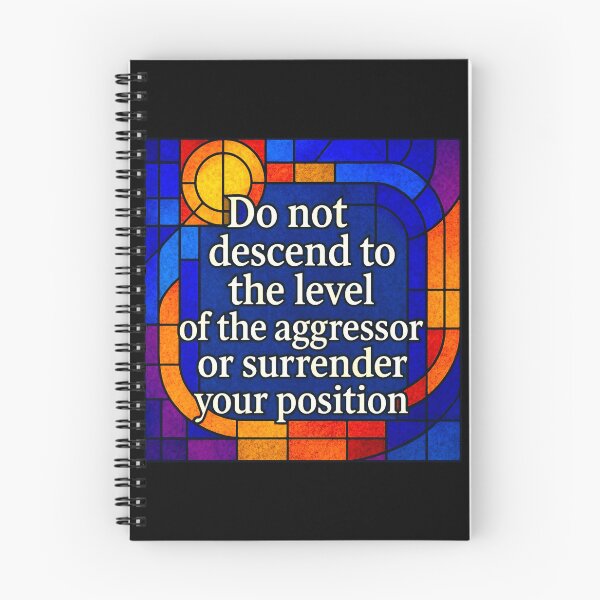 Item preview, Do not descend to the level of the aggressor or surrender your position. designed and sold by FluidArtByLK.