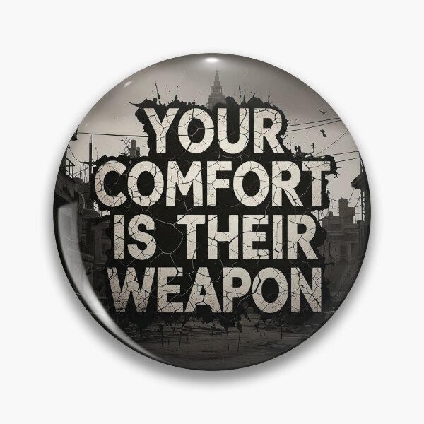 Item preview, Your Comfort Is Their Weapon Dystopian Rebellion Quote designed and sold by Elizarfa.