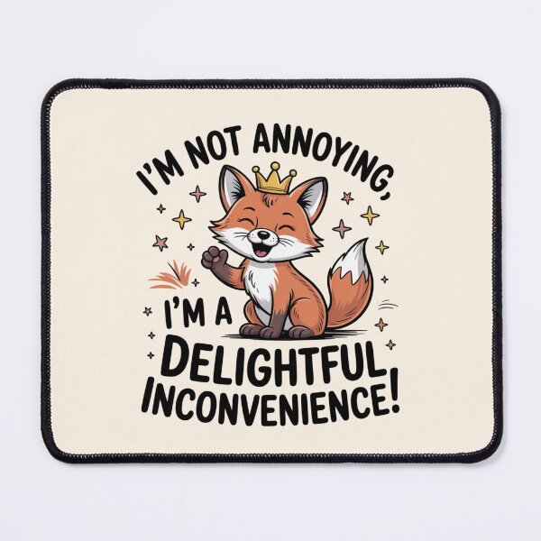 Item preview, Delightful Inconvenience – Cute Fox Royal Sass designed and sold by Design Delinquent.