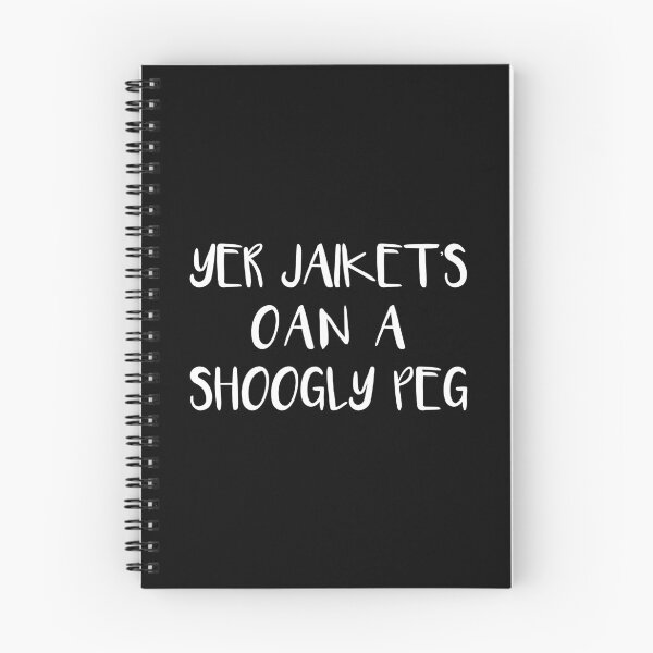Item preview, YER JAIKETS OAN A SHOOGLY PEG, Scots Language Phrase designed and sold by MacPean.