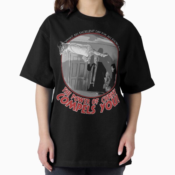 Item preview, The Exorcist Power of Christ Compels You designed and sold by Power Up Prints.