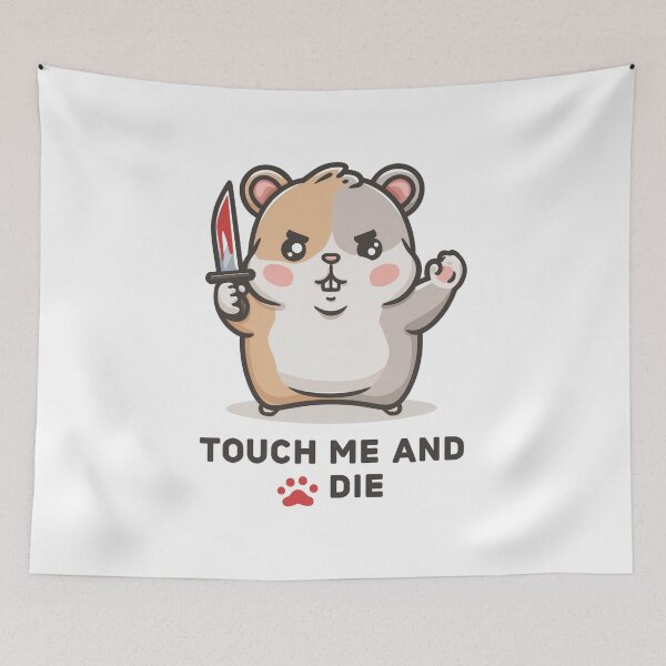Item preview, Funny meme - Touch Me and Die - Cute but Deadly Hamster designed and sold by hamishby.