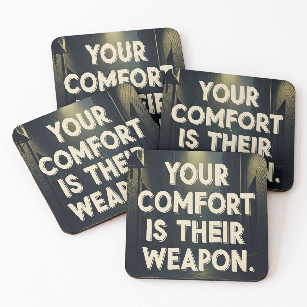 Item preview, Your Comfort Is Their Weapon Dark Alley Dystopian Quote designed and sold by Elizarfa.