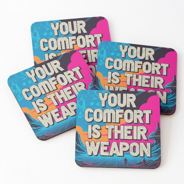 Item preview, Your Comfort Is Their Weapon Retro Synthwave Dystopian Quote designed and sold by Elizarfa.