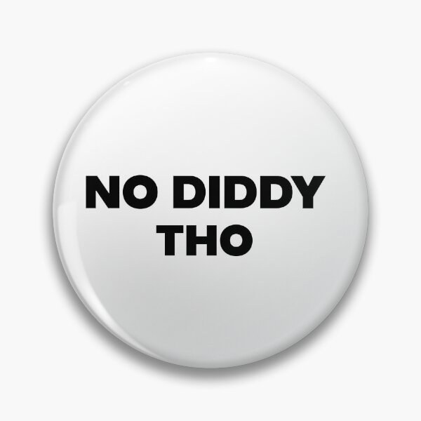 Item preview, No Diddy Tho designed and sold by Nairospace.