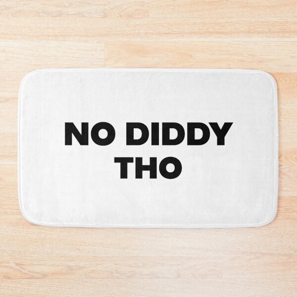 Item preview, No Diddy Tho designed and sold by Nairospace.