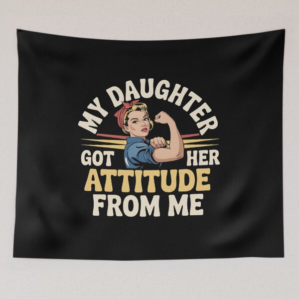 Item preview, My Daughter Got Her Attitude From Me -  This is the perfect gift for a confident mom who proudly passes on her bold attitude and fearless spirit to her daughter. designed and sold by ZyziowskyArt.