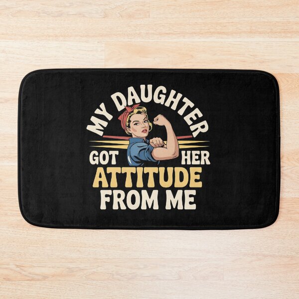 Item preview, My Daughter Got Her Attitude From Me -  This is the perfect gift for a confident mom who proudly passes on her bold attitude and fearless spirit to her daughter. designed and sold by ZyziowskyArt.