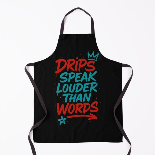 Item preview, Drips Speak Louder Than Words Graffiti Tag Style designed and sold by 2wear.