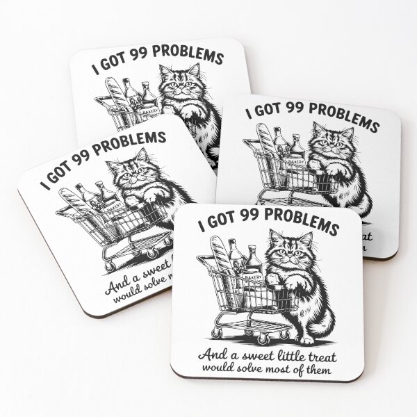 Item preview, I Got 99 Problems and A Sweet Little Treat Would Solve Most of Them designed and sold by FloraliteCo.