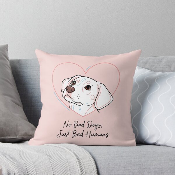 Item preview, No Bad Dogs, Just Bad Humans designed and sold by Amir Faysal.