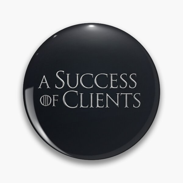 Item preview, A Success of Clients designed and sold by gregofthrones.