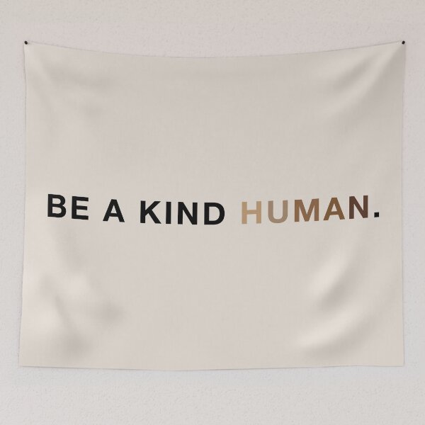 Item preview, Be A Kind Human. Positive Thoughts. Positive Quote. designed and sold by CoCoArt-Ua.