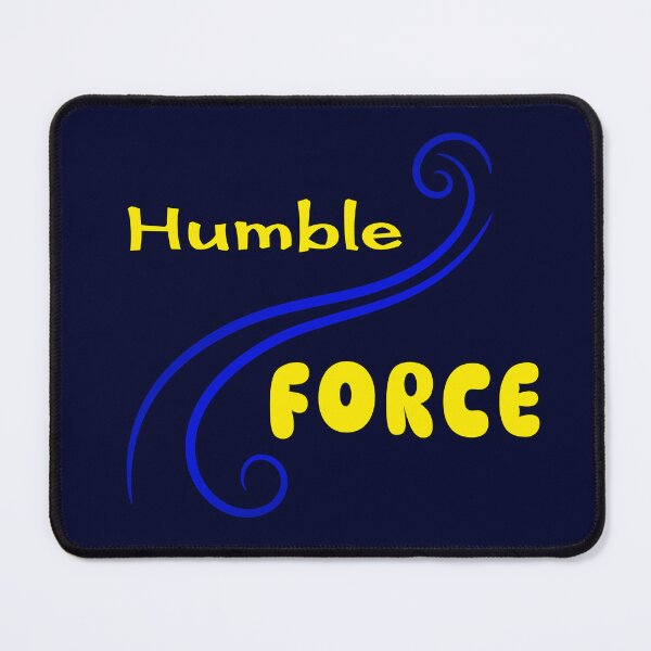 Item preview, Humble Force designed and sold by greatvibes4u.