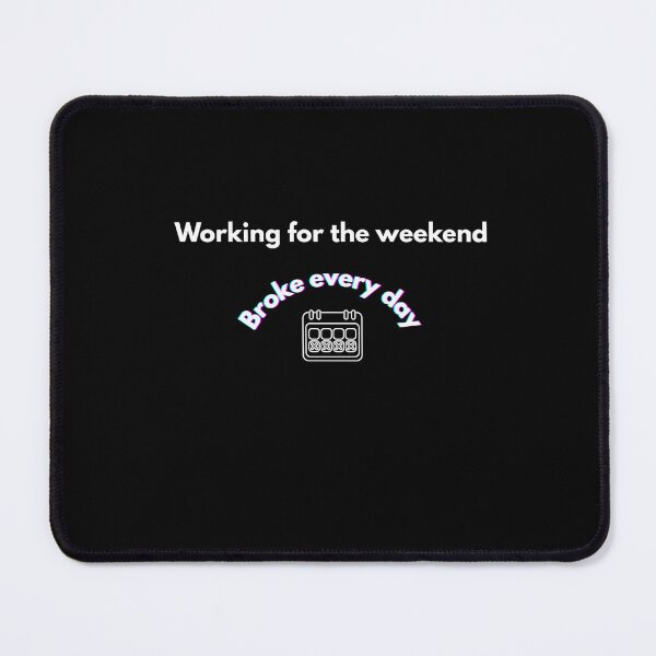 Item preview, Working for the Weekend Broke Every Day Shirt | Capitalism Burnout Tee | Relatable Gen Z Humor designed and sold by ZenCrazed.