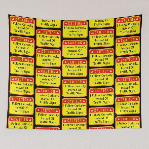 Item preview, CAUTION:  I Follow Curiosity Instead Of Traffic Signs - funny warning signs designed and sold by DesignsFromTW-S.