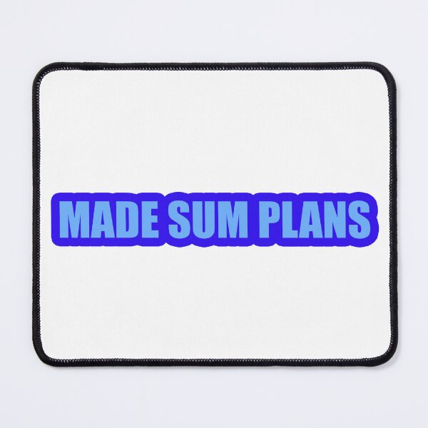 Item preview, Made Sum Plans designed and sold by Gotta Escape.