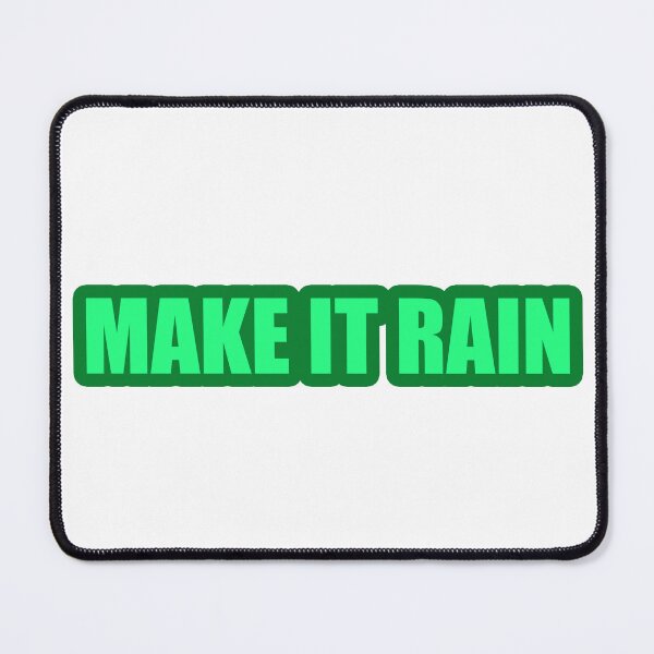 Item preview, Make It Rain designed and sold by Gotta Escape.