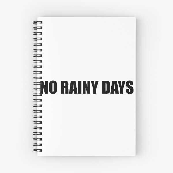 Item preview, No Rainy Days designed and sold by Gotta Escape.