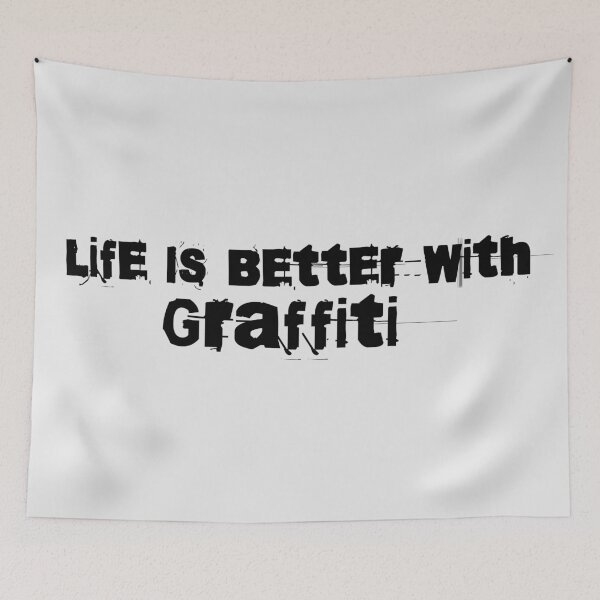 Item preview, Graffiti Lover’s Statement - Life Is Better With Graffiti designed and sold by 2wear.