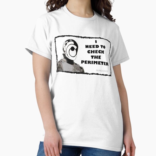 Item preview, I NEED TO CHECK THE PERIMETER  designed and sold by Neniewalker.