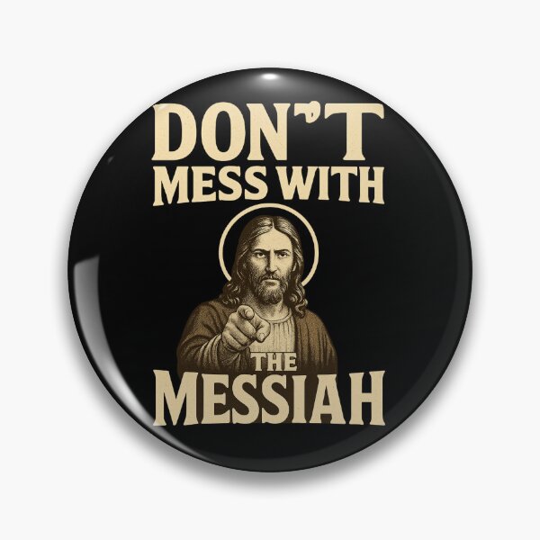 Item preview, Don't Mess with the Messiah designed and sold by OG1design.