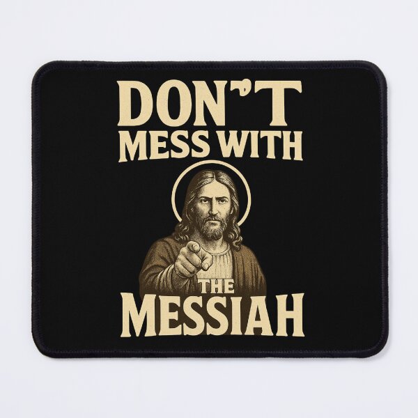 Item preview, Don't Mess with the Messiah designed and sold by OG1design.