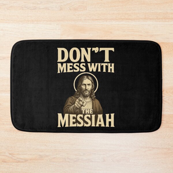 Item preview, Don't Mess with the Messiah designed and sold by OG1design.
