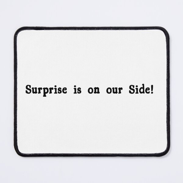 Item preview, Surprise is on our Side! designed and sold by FordeMA.