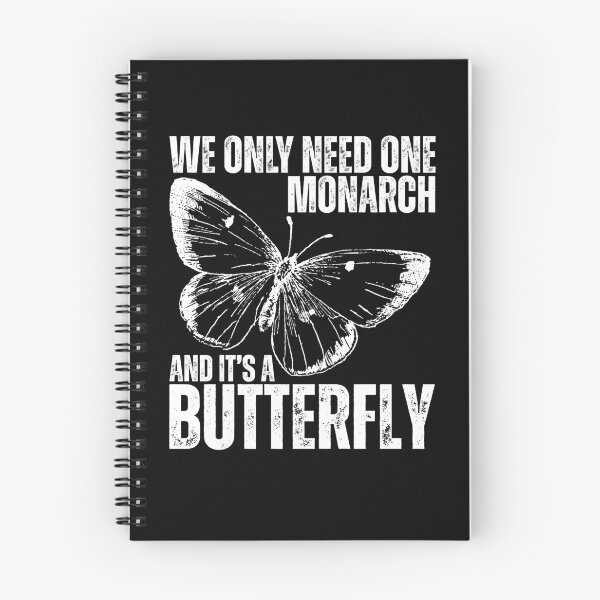 Item preview, We Only Need One Monarch And It's a Butterfly Saying designed and sold by macciodesigns.