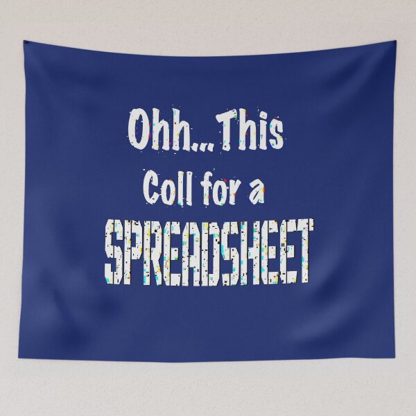 Item preview, Oh This Calls For A Spreadsheet Funny Office designed and sold by box-artshop.