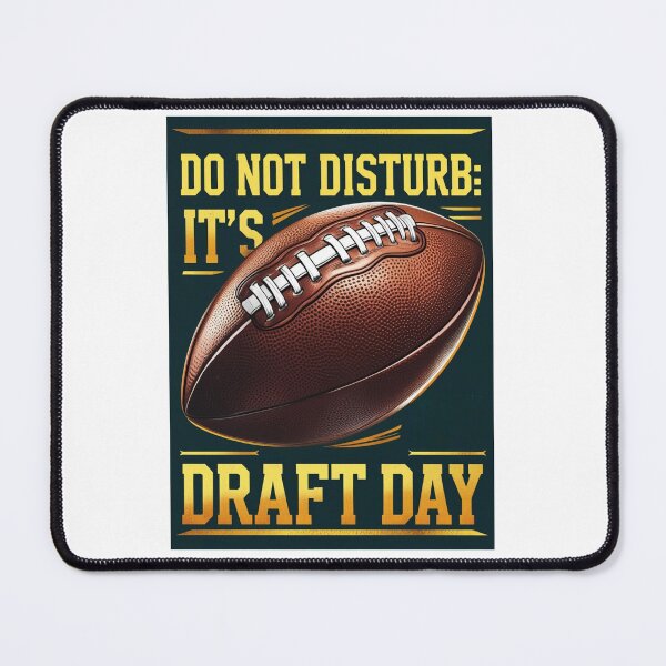 Item preview, Do Not Disturb: It's Draft Day designed and sold by LewpyG.