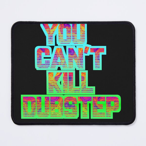 Item preview, You Can't Kill Dubstep designed and sold by FestDrip.
