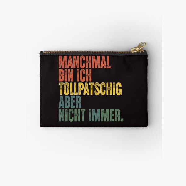 Item preview, Manchmal bin ich tollpatschig – Lustiger deutscher Spruch Design designed and sold by WHDProduction45.